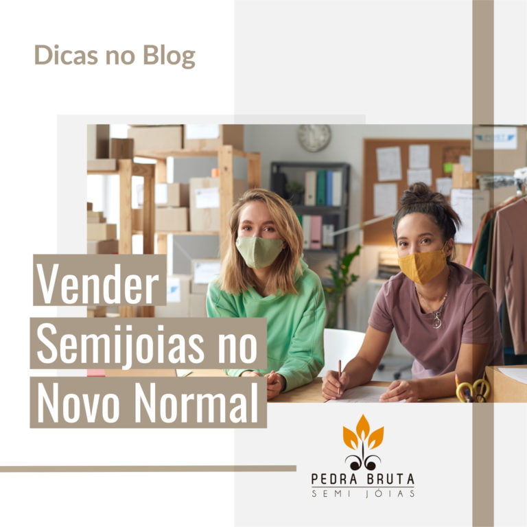 Vender Semijoias no Novo Normal